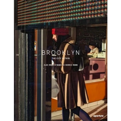 Abbildung von Alex Webb and Rebecca Norris Webb: Brooklyn, The City Within