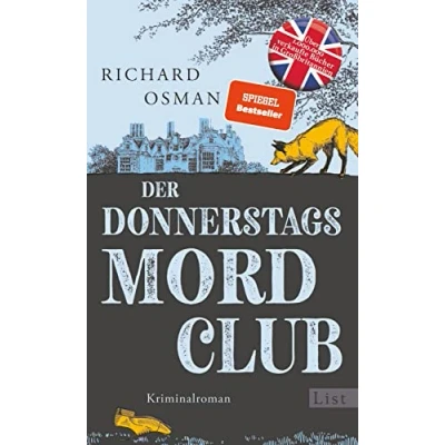 Abbildung von Der Donnerstagsmordclub: Kriminalroman Dieser Spiegel Bestseller Krimi reizt das Zwerchfell und lässt Herz schneller schlagen allerfeinste britische Unterhaltung! (Die Mordclub Serie, Band 1)