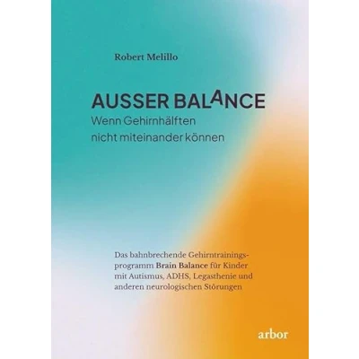 Abbildung von AUSSER BALaNCE: Wenn Gehirnhälften nicht miteinander können