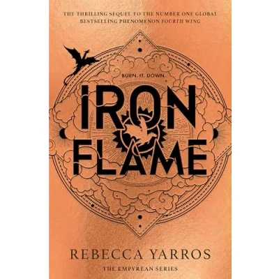 Abbildung von Iron Flame THE THRILLING SEQUEL TO INSTANT SUNDAY TIMES BESTSELLER AND NUMBER ONE GLOBAL PHENOMENON, FOURTH WING!( English edition): DISCOVER ... CAN&#039;T STOP TALKING ABOUT! (The Empyrean)