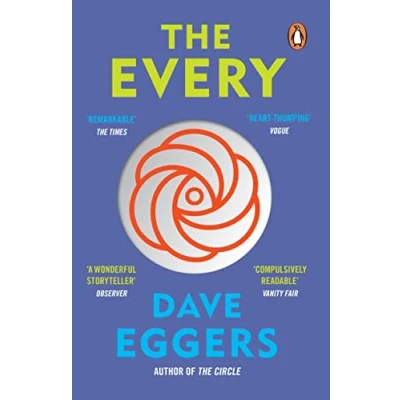 Abbildung von The Every: electrifying follow up to Sunday Times bestseller Circle (The circle, 2)