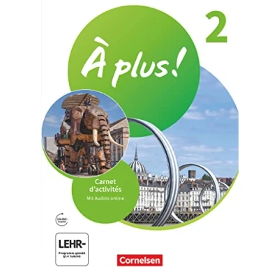 Abbildung von À plus ! Neubearbeitung Französisch als 1. und 2. Fremdsprache Ausgabe 2020 Band 2: Carnet d&#039;activités mit Audios online