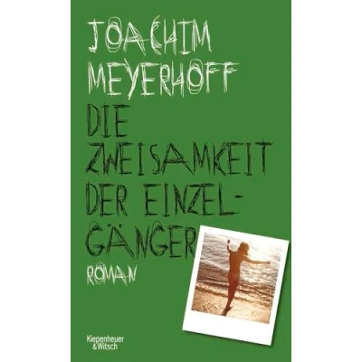 Abbildung von Die Zweisamkeit der Einzelgänger: Roman. Alle Toten fliegen hoch, Teil 4