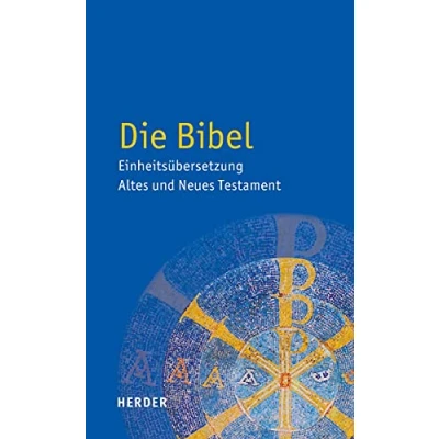 Abbildung von Die Bibel: Einheitsübersetzung der Heiligen Schrift: Schrift (Schulbibel)