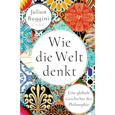 Abbildung von Wie die Welt denkt: Eine globale Geschichte der Philosophie