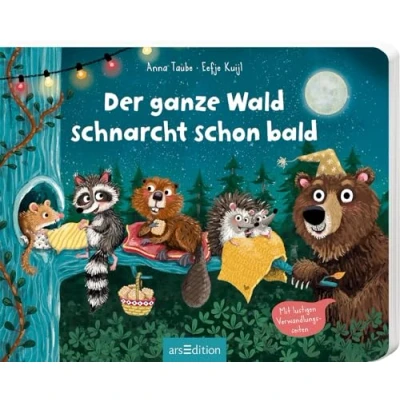 Abbildung von Der ganze Wald schnarcht schon bald: Mit lustigen Verwandlungsseiten Tierisch lustige Gutenachtgeschichte für Kinder ab 24 Monaten