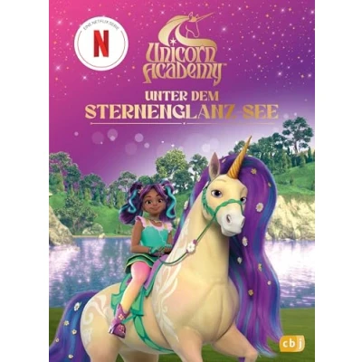 Abbildung von Unicorn Academy Unter dem Sternenglanz See: Für Leseanfänger ab 6 Jahren (Unicorn Vor und erstes Selberlesen, Band 2)