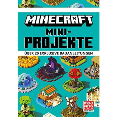 Abbildung von Minecraft Mini Projekte. Über 20 exklusive Bauanleitungen: Ein offizielles Buch Die Bestseller Reihe mit detaillierten Anleitungen, Tipps und Tricks (Minecraft Schritt für Schritt)