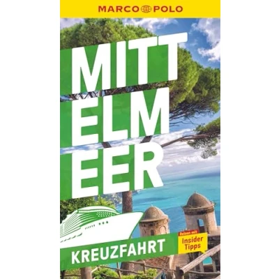 Abbildung von MARCO POLO Reiseführer Kreuzfahrt Mittelmeer: Der perfekte Begleiter für die Mittelmeer mit Insider Tipps und zwei