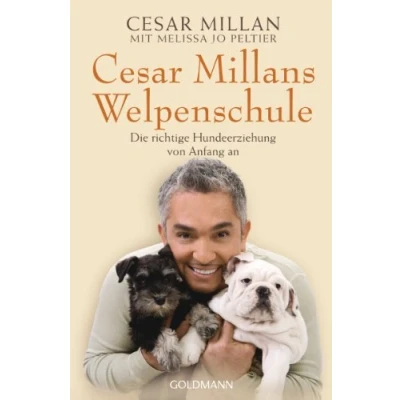 Abbildung von Cesar Millans Welpenschule: Die richtige Hundeerziehung von Anfang an