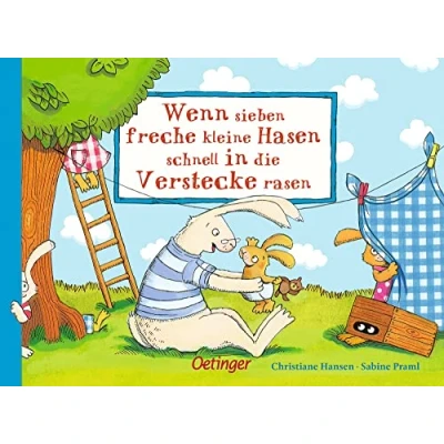Abbildung von Wenn sieben freche kleine Hasen schnell in die Verstecke rasen: Lustig gereimtes Kinderbuch ab 2 Jahren über Familienleben und Alltagschaos (Die kleinen Hasen)