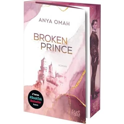 Abbildung von Broken Prince: Royal Romance von Spiegel Bestsellerautorin Anya Omah mit limitiertem Farbschnitt! (Northern Royals Dilogie, Band 2)