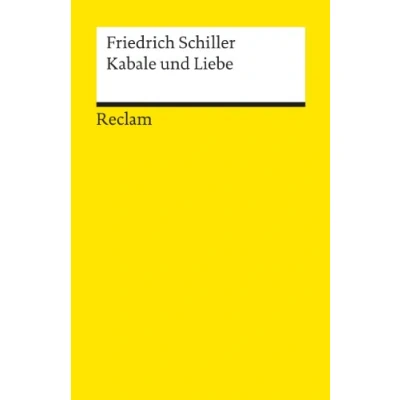 Abbildung von Kabale und Liebe. Ein bürgerliches Trauerspiel. Textausgabe mit Anmerkungen/Worterklärungen editorischer Notiz: Schiller, Friedrich Deutsch Lektüre 33 (Reclams Universal Bibliothek)