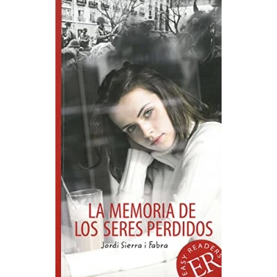 Abbildung von La memoria de los seres perdidos: Spanische Lektüre für das 4. und 5. Lernjahr (Easy Readers (Spanisch))