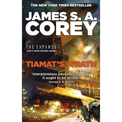 Abbildung von Tiamat&#039;s Wrath: Book 8 of the Expanse (now a Prime Original series)
