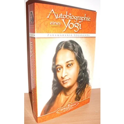 Abbildung von Autobiographie eines Yogi: Das Lebenszeugnis des großen indischen Meisters, der zum Mittler zwischen westlicher und östlicher Religiosität wurde