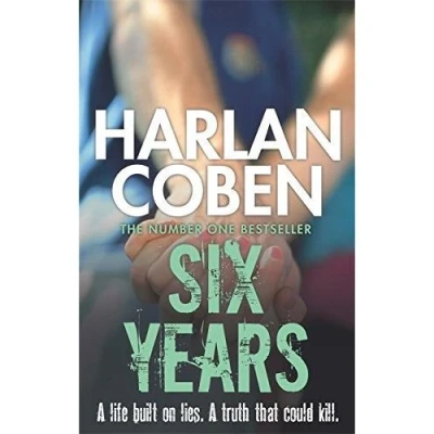Abbildung von Six Years: A gripping thriller from the #1 bestselling creator of hit Netflix show Fool Me Once