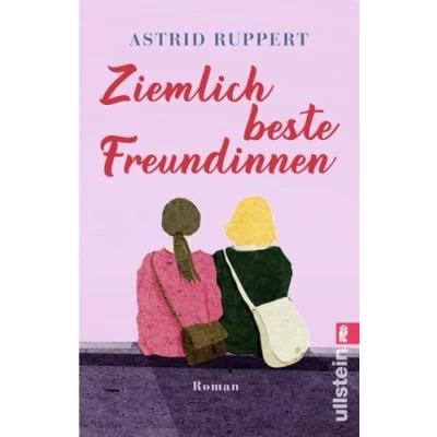 Abbildung von Ziemlich beste Freundinnen: Roman Enemies to friends: Ein Wohlfühlroman, der mitten ins Herz trifft