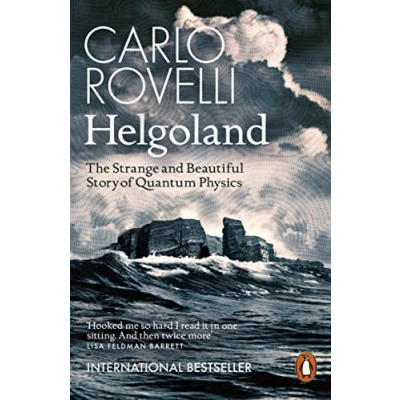 Abbildung von Helgoland: The Strange and Beautiful Story of Quantum Physics