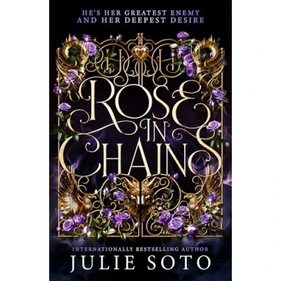 Abbildung von Rose in Chains: The sizzling NO.1 SUNDAY TIMES bestselling enemies to lovers romantasy (The Evermore Trilogy)