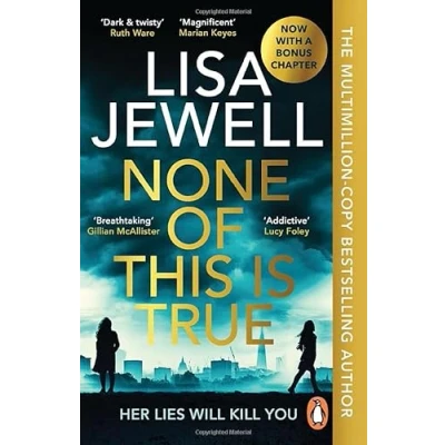 Abbildung von None OF This is True: Voted CRIME NOVEL the YEAR 2024, addictive #1 Sunday Times bestselling psychological thriller