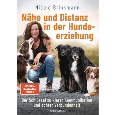Abbildung von Nähe und Distanz in Der Hundeerziehung: Schlüssel zu klarer Kommunikation echter Verbundenheit