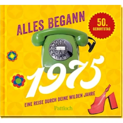 Abbildung von Alles begann 1975: Eine Reise durch deine wilden Jahre Jahrgangsbuch zum 50. Geburtstag (Retro Jahrgangsbücher)