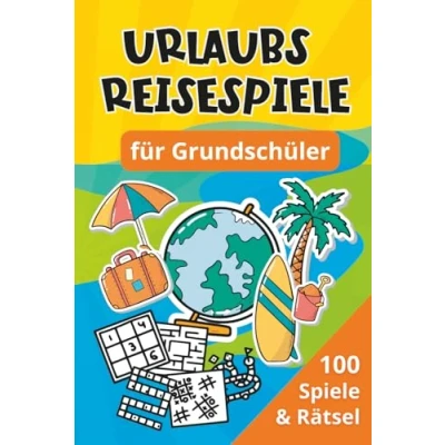 Abbildung von Urlaubs Reisespiele für Grundschüler: 100 Spiele &amp; Rätsel Beschäftigung Auto, Zug Flugzeug