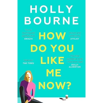 Abbildung von How Do You Like Me Now?: the hilarious and searingly honest novel everyone is talking about