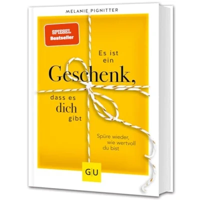 Abbildung von es ist ein Geschenk, dass dich gibt: Spüre wieder, wie wertvoll du bist (Lebenshilfe Inspiration)