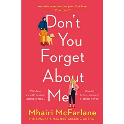 Abbildung von Don&#039;t You Forget About Me: Hilarious, heartwarming and Romantic the funniest Comedy of 2019 from Author If I Never Met