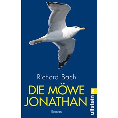 Abbildung von Die Möwe Jonathan: Der Weltbestseller vom wahren Sinn des Lebens, von Abenteuer, Freiheit und Persönlichkeit