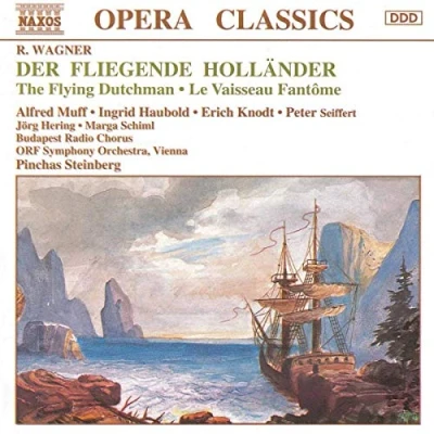 Abbildung von Wagner: Der fliegende Holländer (Gesamtaufnahme) (Wien 1992)
