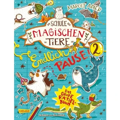 Abbildung von Die Schule der magischen Tiere: Endlich Pause! Das große Rätselbuch Band 2: Für Fans ab 8 Jahren mit Kreuzworträtseln, Labyrinthen, Sudokus, Scherzfragen und coolen Extras