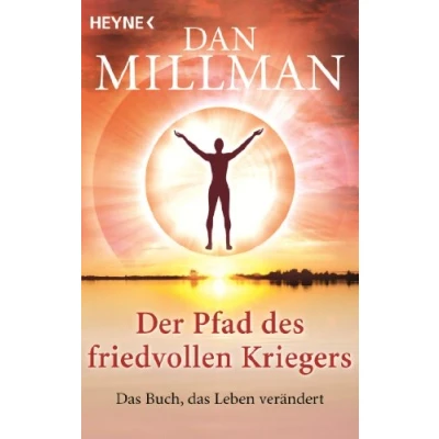 Abbildung von Der Pfad des friedvollen Kriegers: das Buch, Leben verändert