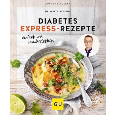 Abbildung von Diabetes Express Rezepte: einfach, schnell und unwiderstehlich (GU Küchenratgeber)