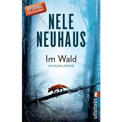 Abbildung von Im Wald: Kriminalroman Eine verbrannte Leiche, ein Mord und Dorf, das schweigt: Der unvergleichliche SPIEGEL Bestseller Krimi (Ein Bodenstein Kirchhoff Krimi, Band 8)