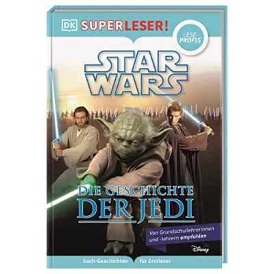 Abbildung von SUPERLESER! Star Wars Die Geschichte der Jedi Lesestufe Leseprofis, Sach Geschichten Für Erstleser. Kinder ab 2./3. Klasse