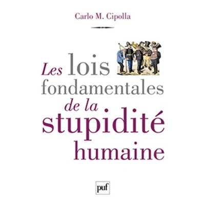 Abbildung von Les lois fondamentales de la stupidité humaine