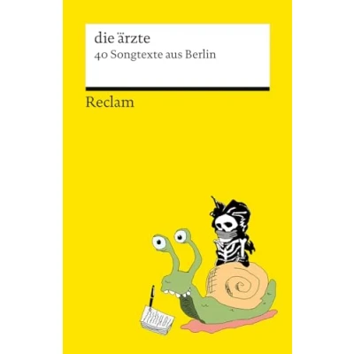 Abbildung von 40 Songtexte aus Berlin: die ärzte Lieder der besten Band Welt 14570 (Reclams Universal Bibliothek)