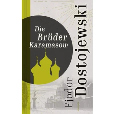 Abbildung von Die Brüder Karamasow: Roman in vier Teilen und einem Epilog