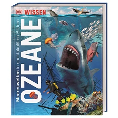 Abbildung von DK Wissen. Ozeane: Meereswelten in spektakulären Bildern. Für Kinder ab 8 Jahren