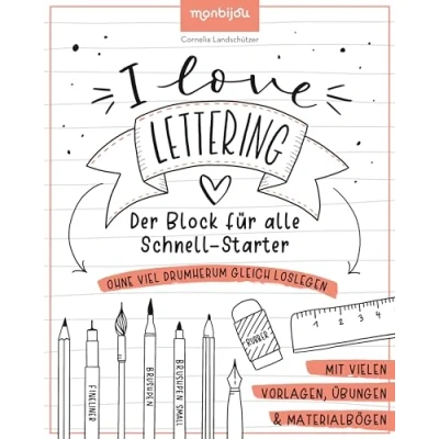 Abbildung von I Love Lettering Der Block für alle Schnell Starter: Das Handlettering Buch zum direkt Loslegen (monbijou)