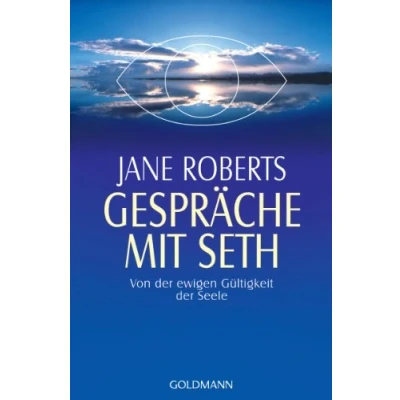 Abbildung von Gespräche mit Seth: Von der ewigen Gültigkeit Seele
