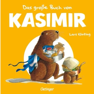 Abbildung von Das große Buch von Kasimir: Bilderbuch Sammelband mit den schönsten Geschichten und Beschäftigungen für Kinder ab 4 Jahren vom Biber Kasimir