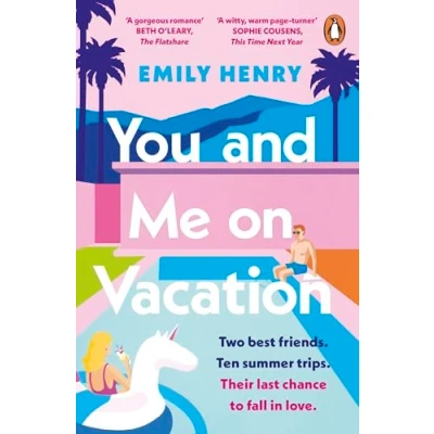 Abbildung von You and Me on Vacation: the ultimate escapist romance from Sunday Times bestselling author perfect holiday read for 2024