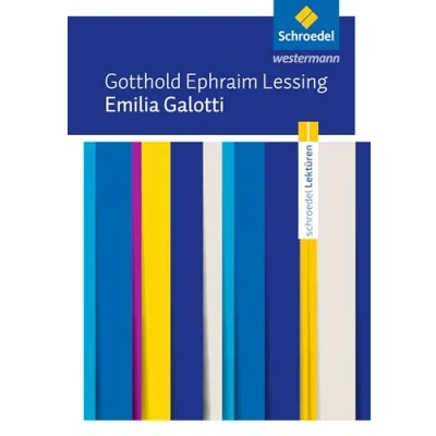 Abbildung von Emilia Galotti: Gotthold Ephraim Lessing: Galotti Textausgabe