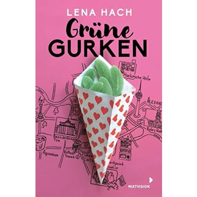 Abbildung von Grüne Gurken: Das Leben als Teenie in Berlin Liebe, Lachen und lauter Chaos Ein Coming of Age Roman ab 12 Jahren