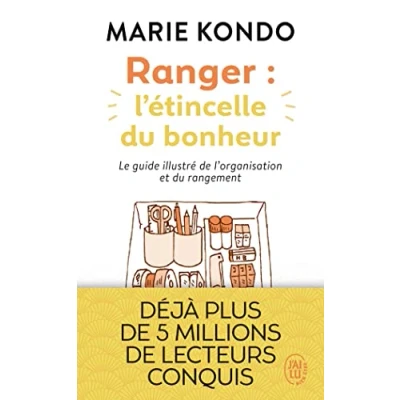 Abbildung von Ranger : l&#039;étincelle du bonheur Le guide illustré de la méthode Kondo: Un manuel par une experte dans l&#039;art l&#039;organisation et rangement