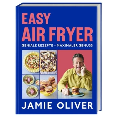 Abbildung von Easy Air Fryer: Geniale Rezepte Maximaler Genuss mit Ihrer Heißluftfritteuse